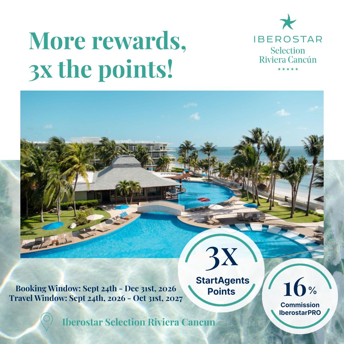 More rewards, 3x the points plus extra commision booking Iberostar Selection Riviera Cancun